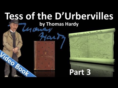 Part 3 - Tess of the d'Urbervilles Audiobook by Thomas Hardy (Chs 15-23)