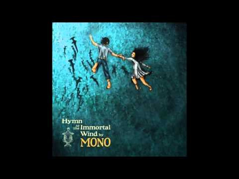 Hymn to the Immortal Wind (Full Album) - MONO