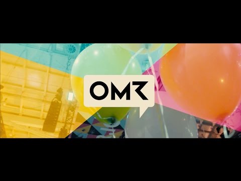 OMR Festival 2017 Recap