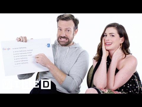 Jason Sudeikis & Anne Hathaway Answer the Web's Most Searched Questions | WIRED