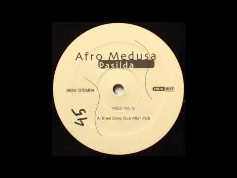 Afro Medusa - Pasilda (Knee Deep Club Mix) (Short Edit)