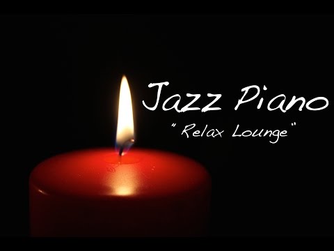 Jazz Piano Music - Relaxing Music - Chill Out Piano Instrumental Music For Study,Work