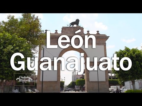 Ciudades con Historia | León, Guanajuato | 2x09