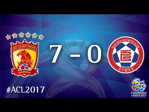 Guangzhou Evergrande FC vs Eastern SC (AFC Champions League 2017 : Group Stage)