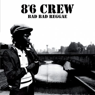 86 Crew - 1999 - Bad bad reggae