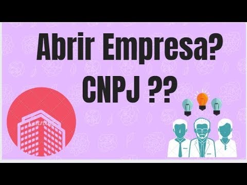 Como abrir uma empresa? qual o primeiro passo para obter CNPJ