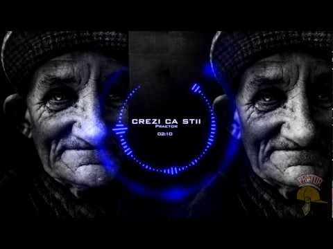 Praetor - Crezi ca stii (prod.Keri)