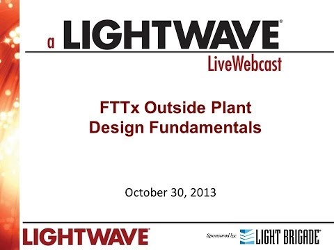 Webinar - FTTx Outside Plant Design Fundamentals