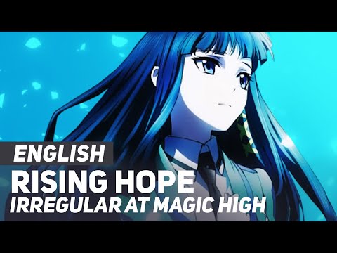 The Irregular at Magic High OP - "Rising Hope" | ENGLISH ver | AmaLee