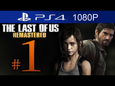 The Last Of Us Remastered Walkthrough Part 1 [1080p HD] (HARD) - First 2 Hours! - No Commentary