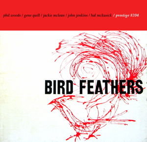 Phil_Woods_Gene_Quill_Jackie_McLean_John_Jenkins_Hal_McKusick___1957___Bird_Feathers__Prestige_