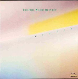 Phil_Woods_Quintet___1984___Heaven__Black_Hawk_