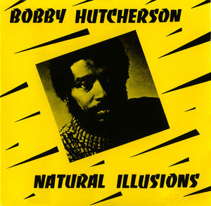 Bobby_Hutcherson___1972___Natural_Illusions__Liberty_Records_