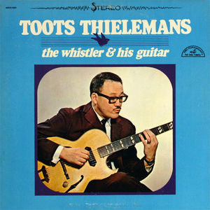 Toots_Thielemans___1964___The_Whistler_And_His_Guitar__ABC_Paramout_