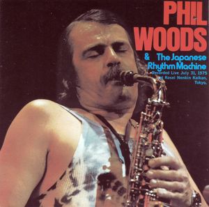 Phil_Woods___The_Japanese_Rhythm_Machine___1975___Phil_Woods___The_Japanese_Rhythm_Machine__BMG_