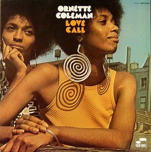 Ornette_Coleman___1968___Love_Call__Blue_Note_