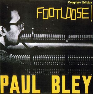 Paul_Bley___1963___Footloose__Savoy_