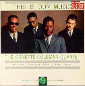 Ornette_Coleman___1960___This_Is_Our_Music__Atlantic_