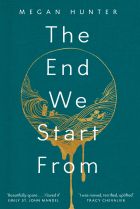 <i>The End We Start From</i>, by Megan Hunter