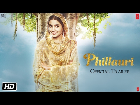 Phillauri | Official Trailer | Anushka Sharma | Diljit Dosanjh | Suraj Sharma | Anshai Lal