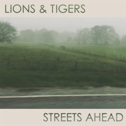 Lions And Tigers - Streets Ahead EP (2017)