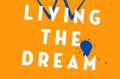 <i>Living The Dream</i>, by Lauren Berry.