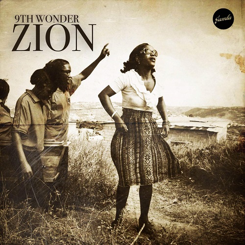 ZION - 9th Wonder - Free Hip Hop Mixtapes