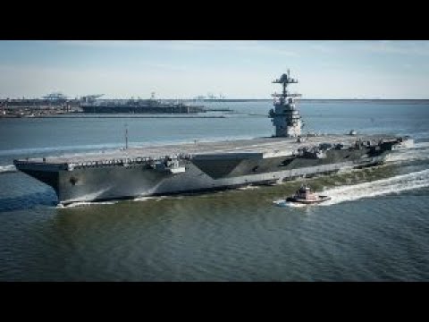 USS Gerald Ford: The latest warship to join the Navy’s fleet