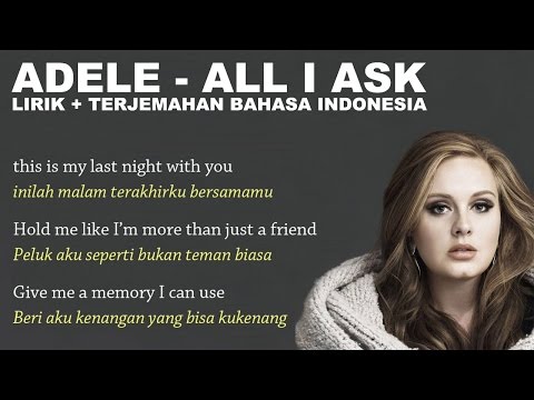 Adele - All I Ask (Video Lirik dan Terjemahan Bahasa Indonesia)