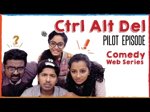 Ctrl Alt Del: Pilot Episode - Web Series | Put Chutney #LaughterGames