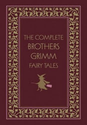 The Complete Brothers Grimm Fairy Tales