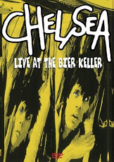 Chelsea - Live at the Bier Keller (DVD)