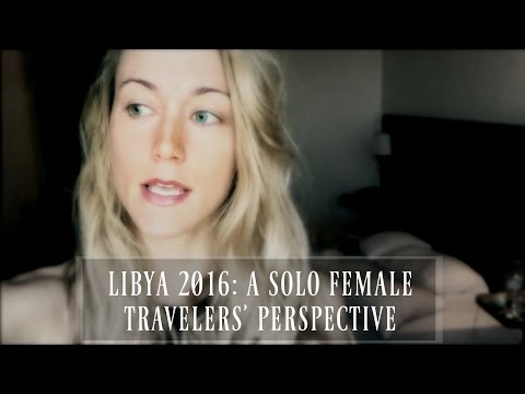 Libya 2016: A Solo Female Travelers' Perspective | EXPEDITION 196