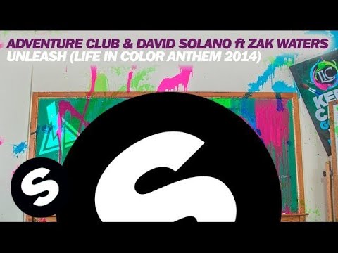 Adventure Club & David Solano ft. Zak Waters - Unleash (Life In Color Anthem 2014)