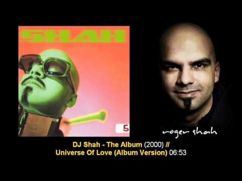 DJ Shah - Universe Of Love // DJ Shah - The Album (Track04)