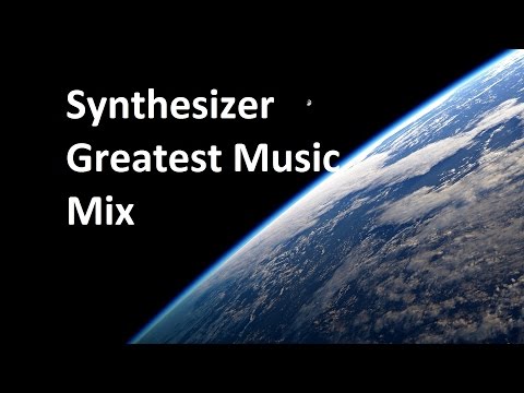 Synthesizer Greatest - Music Mix