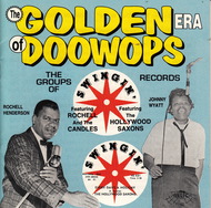 GOLDEN ERA OF DOO WOPS: SWINGIN' RECORDS (CD 7140)