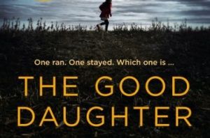 The Good Daughter. By Karin Slaughter.