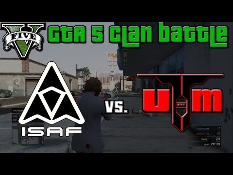 GTA 5 Clan Battle - UTM vs. ISAF