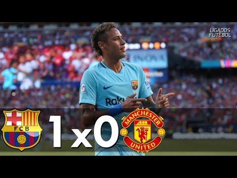 Barcelona 1 x 0 Manchester United - Melhores Momentos (Champions Cup) 26/07/2017