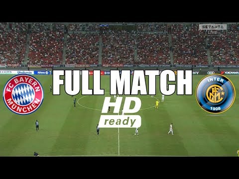 FC Bayern München vs Inter Milan - Full Match HD - International Champions Cup 2017