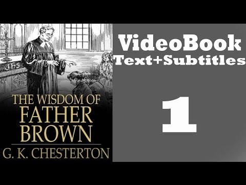 The Wisdom of Father Brown Video / Audiobook [1/3] By G. K. Chesterton