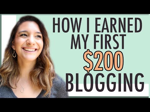 MAKE MONEY BLOGGING | HOW I EARNED MY FIRST $200 BLOGGING