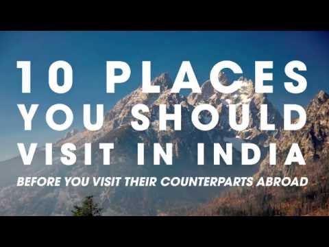 10 Places To Visit In India Before You Go Abroad