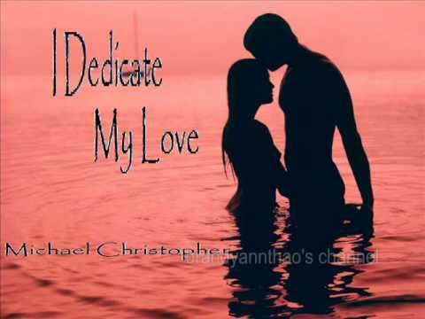 I Dedicate My Love - Michael Christopher