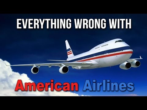 Everything Wrong With American Airlines in 5 Minutes or Less