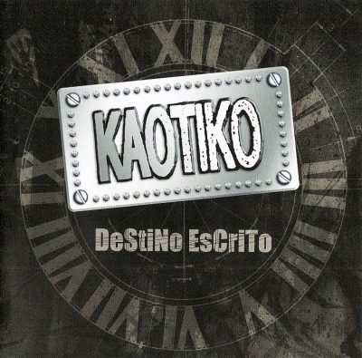 Kaotiko - 2006 - Destino escrito