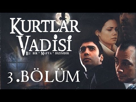 Kurtlar Vadisi - Kurtlar Vadisi - 3.Bölüm Full HD