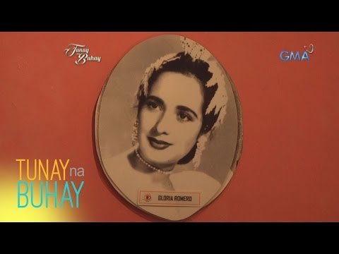 Tunay na Buhay: The glory days of Ms. Gloria Romero