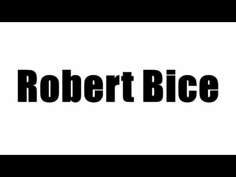 Robert Bice